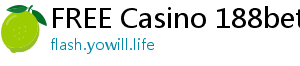 FREE Casino 188bet